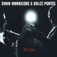 Focus von Ennio Morricone & Dulce Pontes, Antonio Salvatore, Carlo 