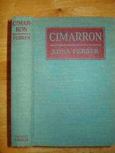 Cimarron by Edna Ferber 1930 Hardcover  