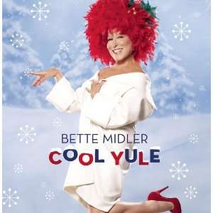 Cool Yule Bette Midler  Musik