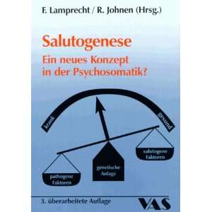 Salutogenese Ein neues Konzept in der Psychosomatik?. Kongreßband 