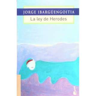 La ley de Herodes / Herods Law (Biblioteca Jorge Ibarguengoitia 
