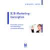 Management der Business to Business Kommunikation Instrumente 