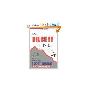 Das Dilbert Prinzip.Die endgültige Wahrheit über Chefs, Konferenzen 