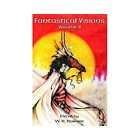 new fantastical visions volume ii lisa swanstrom expedited shipping 