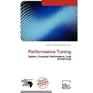    Performance Tuning (9786138856276): Indigo Theophanes Dax: Books