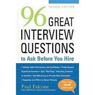 96 Great Interview Questions to Ask Before You Hire (Paperback).Opens 