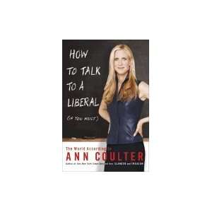   Liberal (If You Must) World According to Ann Coulter [HC,2004] Books
