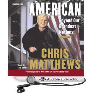   our Grandest Notions (Audible Audio Edition) Chris Matthews Books
