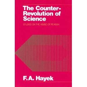    Counter Revolution of Science [Paperback] F A HAYEK Books