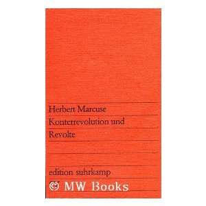  KONTERREVOLUTION UND REVOLTE Herbert Marcuse Books