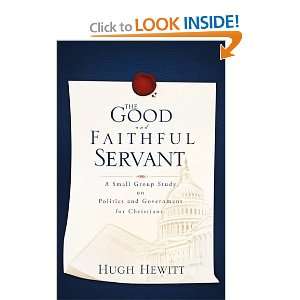    The Good and Faithful Servant [Paperback] Hugh Hewitt Books