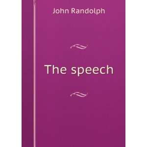  The speech John Randolph Books