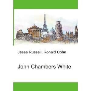  John Chambers White Ronald Cohn Jesse Russell Books