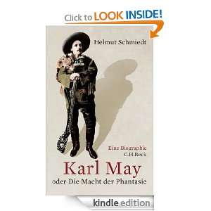 Karl May: oder Die Macht der Phantasie (German Edition): Helmut 