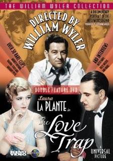   . Directed By William Wyler & The Love Trap DVD ~ Laura La Plante