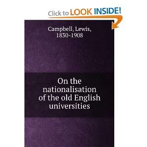   nationalisation of the old English universities Lewis Campbell Books