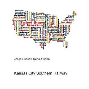 Kansas City Southern Railway Ronald Cohn Jesse Russell  