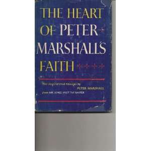  Peter Marshalls Faith, Two Inspirational Messages By Peter Marshall 