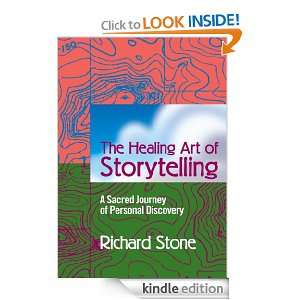   Healing Art of Storytelling Richard Stone  Kindle Store