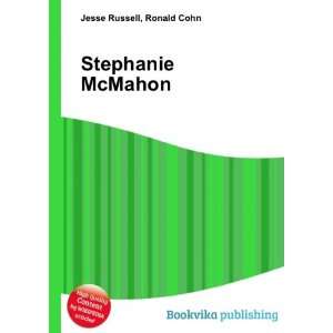  Stephanie McMahon: Ronald Cohn Jesse Russell: Books