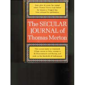  THE SECULAR JOURNAL OF THOMAS MERTON Thomas Merton Books