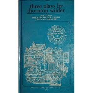  Three Plays By Thornton Wilder: Books