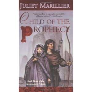  Child of the Prophecy (The Sevenwaters Trilogy, Book 3 