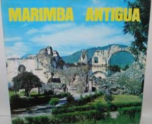 Marimba Antigua   Guatemala Import LP Vinyl Record  
