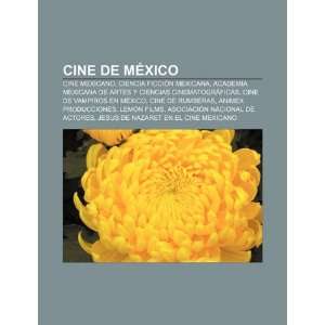  México: Cine mexicano, Ciencia ficción mexicana, Academia Mexicana 