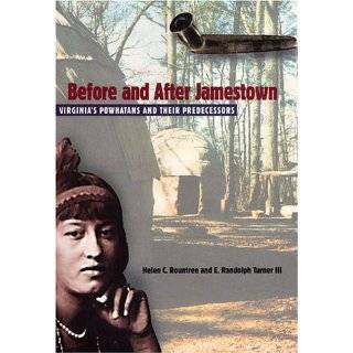  After Jamestown Virginias Powhatans and Their Predecessors (Native 