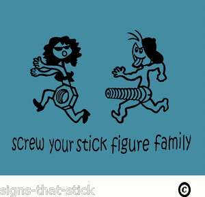Screw your stick figure family funny Sticker decal 4x4 jdm holden ford 