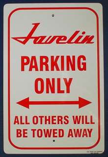 JAVELIN PARKING ONLY sign, AMX, Rambler, American, Car  